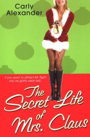 Cover of: The Secret Life Of Mrs. Claus