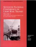 Cover of: Seventh National Conference on Light Rail Transit by National Conference on Light Rail Transit (7th 1995 Baltimore, Md.)
