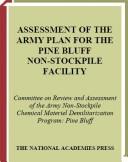 Cover of: Assessment of the Army Plan for the Pine Bluff Non-Stockpile Facility by National Research Council (US)