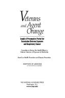 Veterans and Agent Orange by Institute of Medicine (U.S.). Committee to Review the Health Effects in Vietnam Veterans of Exposure to Herbicides., Committee to Review the Health Effects in Vietnam Veterans of Exposure to Herbicides (Second Biennial Update), Institute of Medicine, Committee to Review the Health Effects in Vietnam Veterans of Exposure to Herbicides (Third Biennial Update), Division of Health Promotion and Disease Prevention