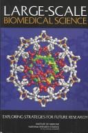 Cover of: Large-Scale Biomedical Science: Exploring Strategies for Future Research