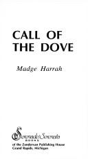 Cover of: Call of the Dove (Serenade/Serenata No. 16) | Madge Harrah