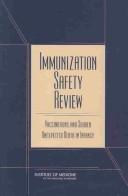 Cover of: Immunization safety review: vaccinations and sudden unexpected death in infancy