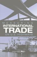 Cover of: Measuring International Trade on U.S. Highways