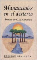 Manantiales en el Desierto by Charles E. Cowman