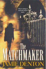 Cover of: The Matchmaker by Jamie Denton, Jamie Denton