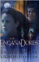 Cover of: Los Enganadores by Josh McDowell, Bob Hostetler