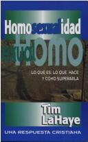 Cover of: Homosexualidad Lo Que Hace Y Como Supera by Tim F. LaHaye