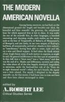 Cover of: The modern American novella by edited by A. Robert Lee.