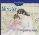 Cover of: Mi Historia: Libro 1 / The History of Me