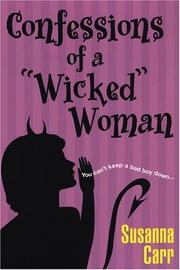 Cover of: Confessions Of A Wicked Woman by Susanna Carr