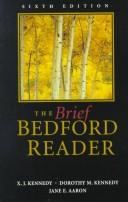 Cover of: The Brief Bedford Reader by Jane E. Aaron, X. J. Kennedy, Dorothy M. Kennedy, Jane E. Aaron