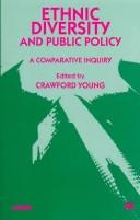Cover of: Ethnic Diversity and Public Policy: A Comparative Inquiry