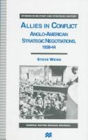 Cover of: Allies in conlict: Anglo-American strategic negotiations, 1938-44