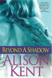 Cover of: Beyond A Shadow by Alison Kent