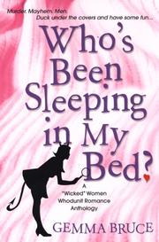 Cover of: Who's Been Sleeping In My Bed? A Wicked Women Whodunit Anthology ("Wicked" Women Anthology)