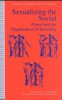 Cover of: Sexualizing the Social: Power and Organization of Sexuality (Explorations in Sociology)