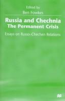 Cover of: Russia and Chechnia: The Permanent Crisis : Essays on Russo-Chechen Relations