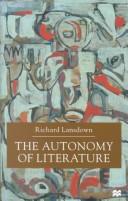 Cover of: The Autonomy of Literature | Richard Lansdown
