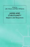 Cover of: Japan and Christianity: Impacts and Responses