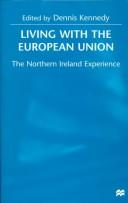 Cover of: Living with the European Union: the Northern Ireland experience