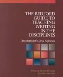 Cover of: Bedford Guide to Teaching Writing in the Disciplines:  An Instructor's Desk Reference