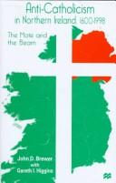 Cover of: Anti-Catholicism in Northern Ireland, 1600-1998 by John D. Brewer