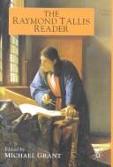 Cover of: The Raymond Tallis Reader by Raymond Tallis, Michael Grant