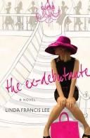 Cover of: The Ex-Debutante by Linda Francis Lee
