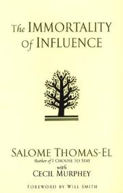 Cover of: The Immortality Of Influence by Salome Thomas-EL, Cecil Murphey