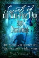 Cover of: Secrets of The Wee Free Men and Discworld: The Myths and Legends of Terry Pratchett's Multiverse