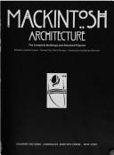 Cover of: Mackintosh architecture by Charles Rennie Mackintosh
