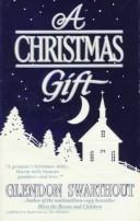 Cover of: A Christmas Gift by Glendon Fred Swarthout
