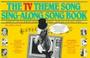 Cover of: TV Theme Song Sing-Along Song Book