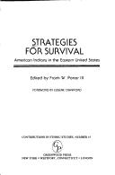 Cover of: Strategies for Survival: American Indians in the Eastern United States (Contributions in Ethnic Studies)