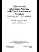 Cover of: Cyber-Threats Information Welfare and Critical Infrastructure Protection: Defending the Us Homeland