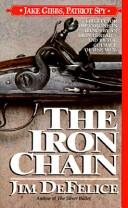 Cover of: The Iron Chain (Jake Gibbs, Patriot Spy)