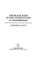 Cover of: The Black aged in the United States: an annotated bibliography