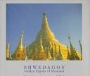 Shwedagon by Elizabeth Moore