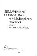 Cover of: Bereavement Counseling by B. Mark Schoenberg