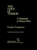 Cover of: The Voice of Terror: A Biography of Johann Most (Contributions in Political Science, 42)