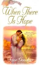 Cover of: When There Is Hope