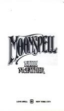 Cover of: Moonspell (Lovespell) by Nelle McFather