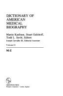 Dictionary of American medical biography by Kaufman, Martin, Stuart Galishoff, Todd Lee Savitt