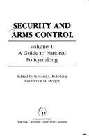 Cover of: Security and Arms Control: Volume 2: A Guide to International Policymaking