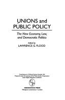 Cover of: Unions and Public Policy: The New Economy, Law, and Democratic Politics (Contributions in Political Science)