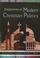Cover of: Encyclopedia of Modern Christian Politics