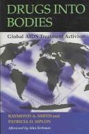 Cover of: The Global AIDS Treatment Access Movement