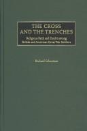 The Cross and the Trenches by Richard Schweitzer