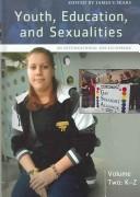 Cover of: Youth, Education, and Sexualities by James T. Sears